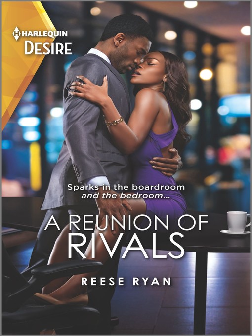 Title details for A Reunion of Rivals by Reese Ryan - Available